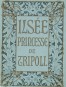 Front cover of a book with the title 'Ils&eacute;e Princess de Tripoli' surrounded by a decorative frieze of lilies against a blue background